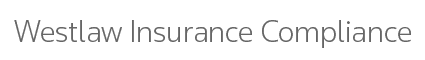 Westlaw Insurance Compliance