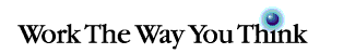 Work the way you think